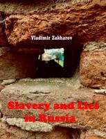 Slavery and Lies in Russia 057889338X Book Cover