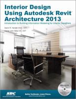 Interior Design Using Autodesk Revit Architecture 2013 1585037494 Book Cover