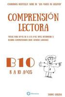 Cuadernos de comprensi?n lectora para ni?os de 8 a 10 a?os.: Nivel Intermedio B-10. Los viajes de Gulliver. 1722424710 Book Cover