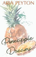 Pineapple Dreams 192310201X Book Cover