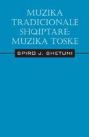 Muzika tradicionale shqiptare: Muzika toske 1432798030 Book Cover