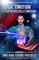 Dr. Emotion: Il Supereroe delle emozioni B09WCPWKGD Book Cover