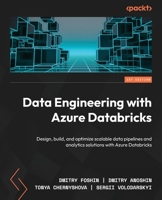 Data Engineering with Azure Databricks: Design, build, and optimize scalable data pipelines and analytics solutions with Azure Databricks 180610637X Book Cover