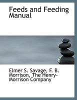Feeds and Feeding Manual 9354302459 Book Cover