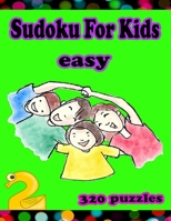 Sudoku for Kids - easy - Volume 2 -: 320 puzzles for beginners Second Level , 9x9 Gradually Introduce Children to Sudoku and Grow Logic Skills! LARGE ... Solutions to puzzles inside the book. B083XQ1J75 Book Cover