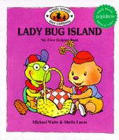 Lady Bug Island: My first helping book (Windy woods tiny campers) 078140276X Book Cover
