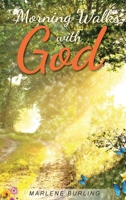 Morning Walks with God 1684867908 Book Cover