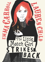 The Little Match Girl Strikes Back 1536233358 Book Cover