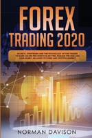 Forex Trading 2020: Beginner's Guide. Secrets, Strategies and the Psychology of the Trader to Earn $10,000 per Month in no Time, Manage the Risk and your Money. Includes: Futures and Cryptocurrency 1801141266 Book Cover