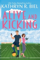 Alive and Kicking 1949424448 Book Cover