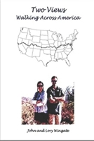 Two Views: Walking Across America B0DSVTS2ZP Book Cover
