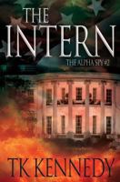 The Intern: The Alpha Spy #2 1979901783 Book Cover