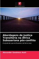 Abordagens de Justiça Transitória na África Subsaariana pós-conflito: O estudo de caso do Ruanda e da Serra Leoa 6202946032 Book Cover