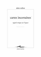 Cartes Incertaines: Regard Critique Sur l'Espace 2350880621 Book Cover