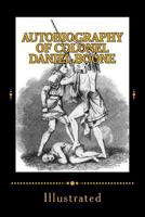 Autobiography of Colonel Daniel Boone: Illustrated 1477617507 Book Cover