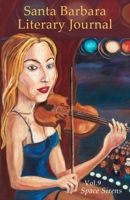 Santa Barbara Literary Journal: Volume 9: Space Sirens B0C5Z11B2N Book Cover
