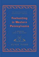 Foxhunting in Western PA CB (The Derrydale Press Foxhunters' Library) 1586671030 Book Cover