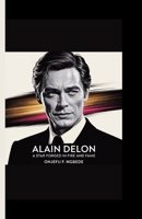Alain delon: A Star Forged in Fire and Fame B0F7H1T2HK Book Cover