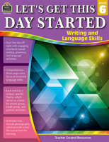 Let's Get This Day Started: Writing and Language Skills (Gr. 6) 1420682563 Book Cover