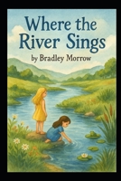 Where the River Sings B0FJG5W5T3 Book Cover