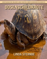 Dosenschildkr�te: Erstaunliche Bilder und Fakten �ber Dosenschildkr�te 1704333105 Book Cover