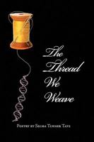 The Thread We Weave 1441548998 Book Cover