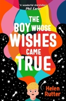 The Boy Whose Wishes Came True 0702300861 Book Cover