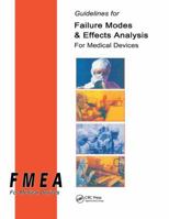 Guidelines for Failure Modes and Effects Analysis for Medical Devices 1138464104 Book Cover