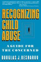Recognizing Child Abuse: A Guide For The Concerned 002903082X Book Cover