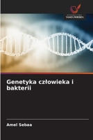 Genetyka czlowieka i bakterii (Polish Edition) 6208869668 Book Cover