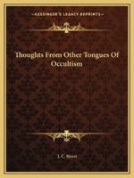 Thoughts From Other Tongues Of Occultism 1425320295 Book Cover