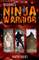 Becoming a Ninja Warrior: A Quest to Recover the Secret Legacy of Japan's Most Secret Warriors 071103432X Book Cover