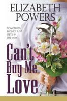 Can't Buy Me Love 1492291919 Book Cover