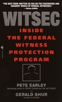 Witsec: Inside the Federal Witness Protection Program 0553582437 Book Cover
