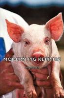 Modern Pig Keeping 144373635X Book Cover