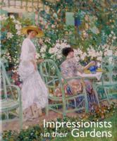Impressionists In Their Gardens 185149653X Book Cover
