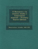 Il Boccaccio e la musica; studio e trascrizioni musicali 101926120X Book Cover