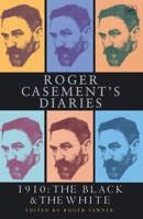 Roger Casement's Diaries 1910: The Black and the White 071267375X Book Cover