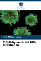 T-Zell-Dynamik bei HIV-Infektionen (German Edition) 6207548078 Book Cover