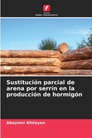 Sustitución parcial de arena por serrín en la producción de hormigón (Spanish Edition) 6208127572 Book Cover