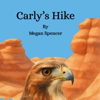 Carly's Hike B0H875GVH3 Book Cover