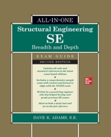 Structural Engineering SE All-in-One Exam Guide: Breadth and Depth, Second Edition 1265857261 Book Cover