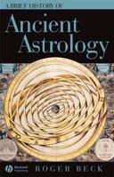 A Brief History of Ancient Astrology 1405110740 Book Cover