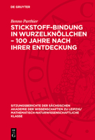 Stickstoff-Bindung in Wurzelknöllchen - 100 Jahre Nach Ihrer Entdeckung 3112725603 Book Cover