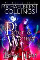 Peter & Wendy: A Tale of the Lost 1481058401 Book Cover