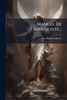 Manuel de L'Apologiste... 1273007263 Book Cover