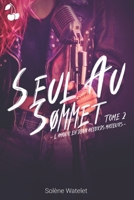 Seul Au Sommet: L'amour en Deux Accords Majeurs B084DHD5LH Book Cover