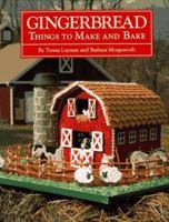 Gingerbread: Things to Make and Bake 0810933675 Book Cover