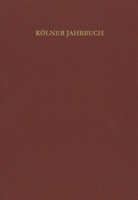 Kolner Jahrbuch: (2022) 55 3786128960 Book Cover