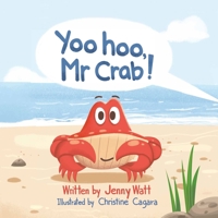 Yoo hoo, Mr Crab! 1915128102 Book Cover
